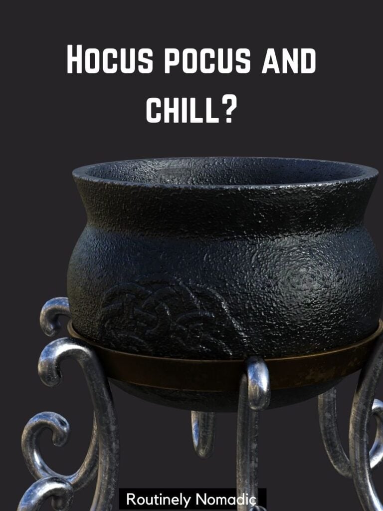 Black cauldron with a funny Halloween Instagram captions that says hocus pocus and chill?