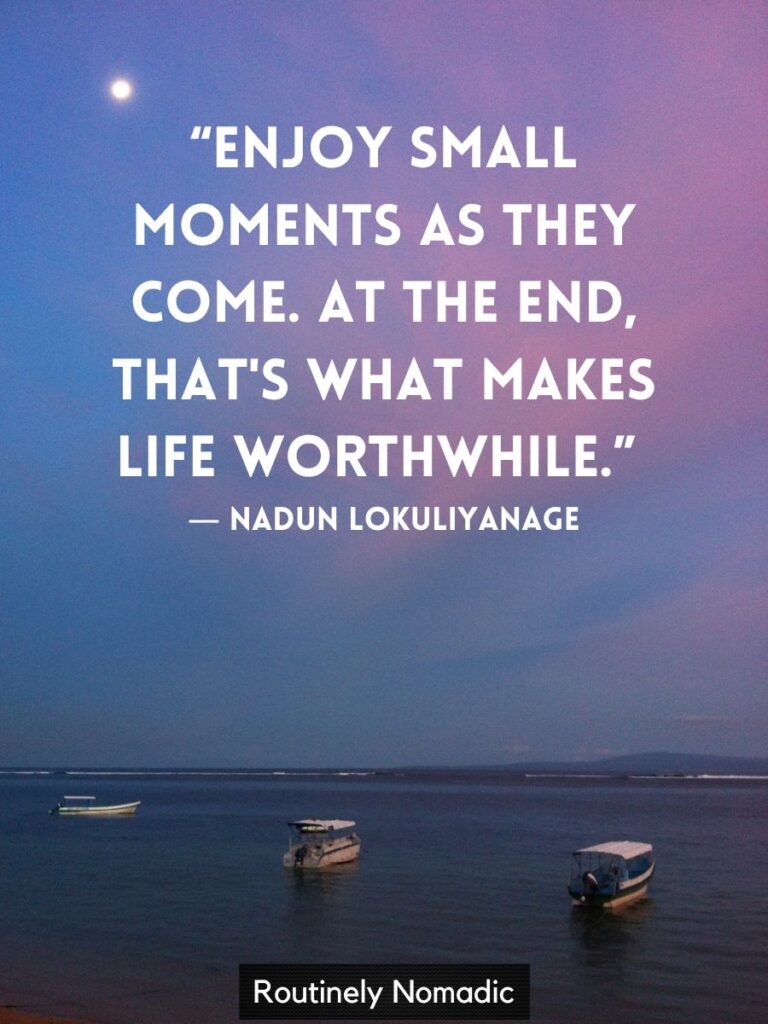 100 Short Enjoy The Moment Quotes To Find Happiness In Life s Little 