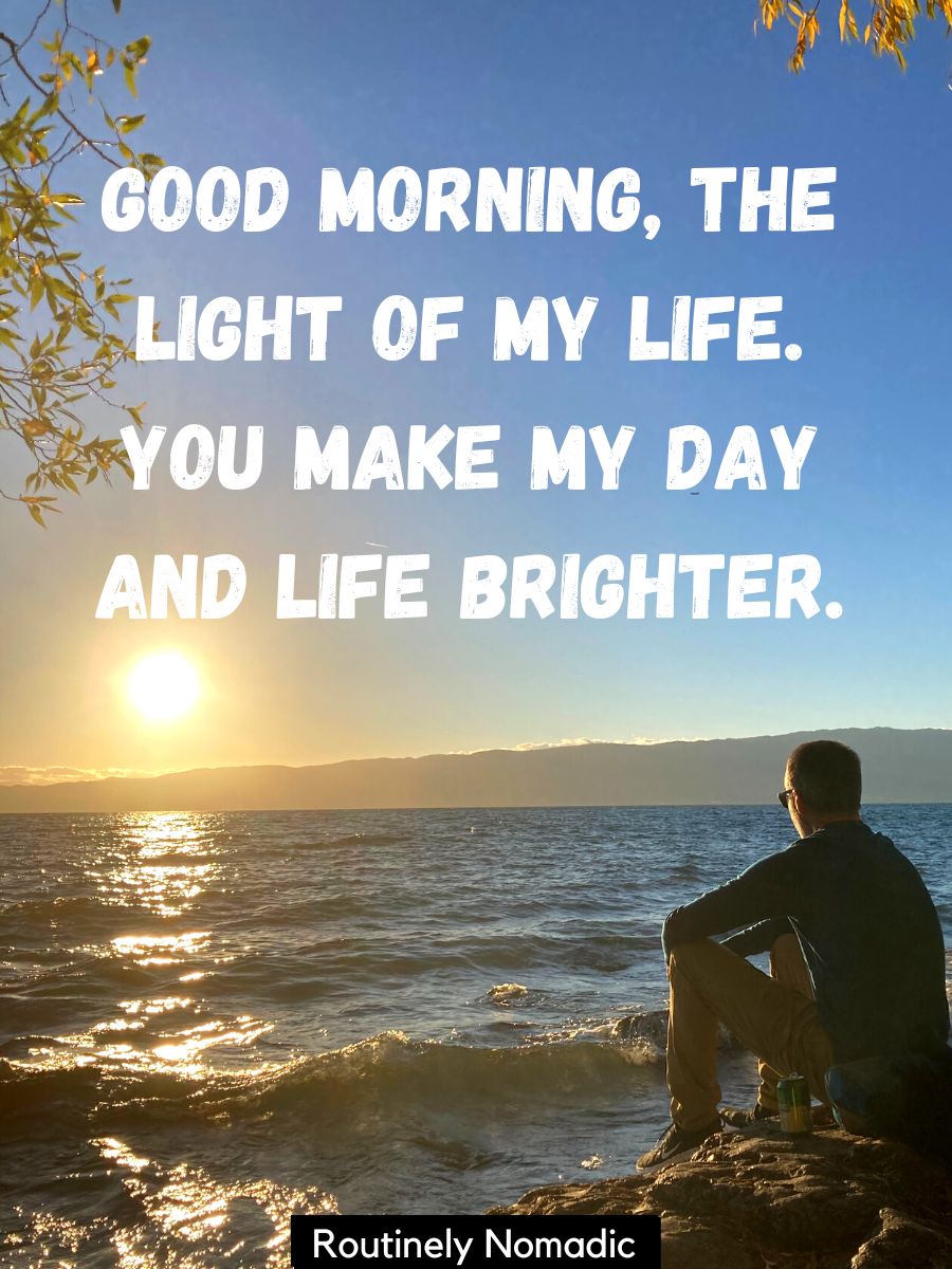 215 Good Morning Love Quotes to Help Your Special Person Greet the Day ...