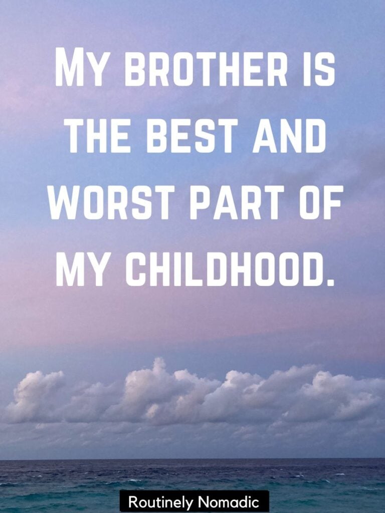 175 Short Brother Quotes for Instagram for that Brotherly Aesthetic