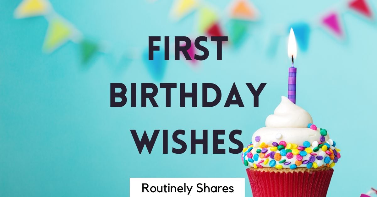 100 Happy First Birthday Wishes, Quotes and Sayings for Cards