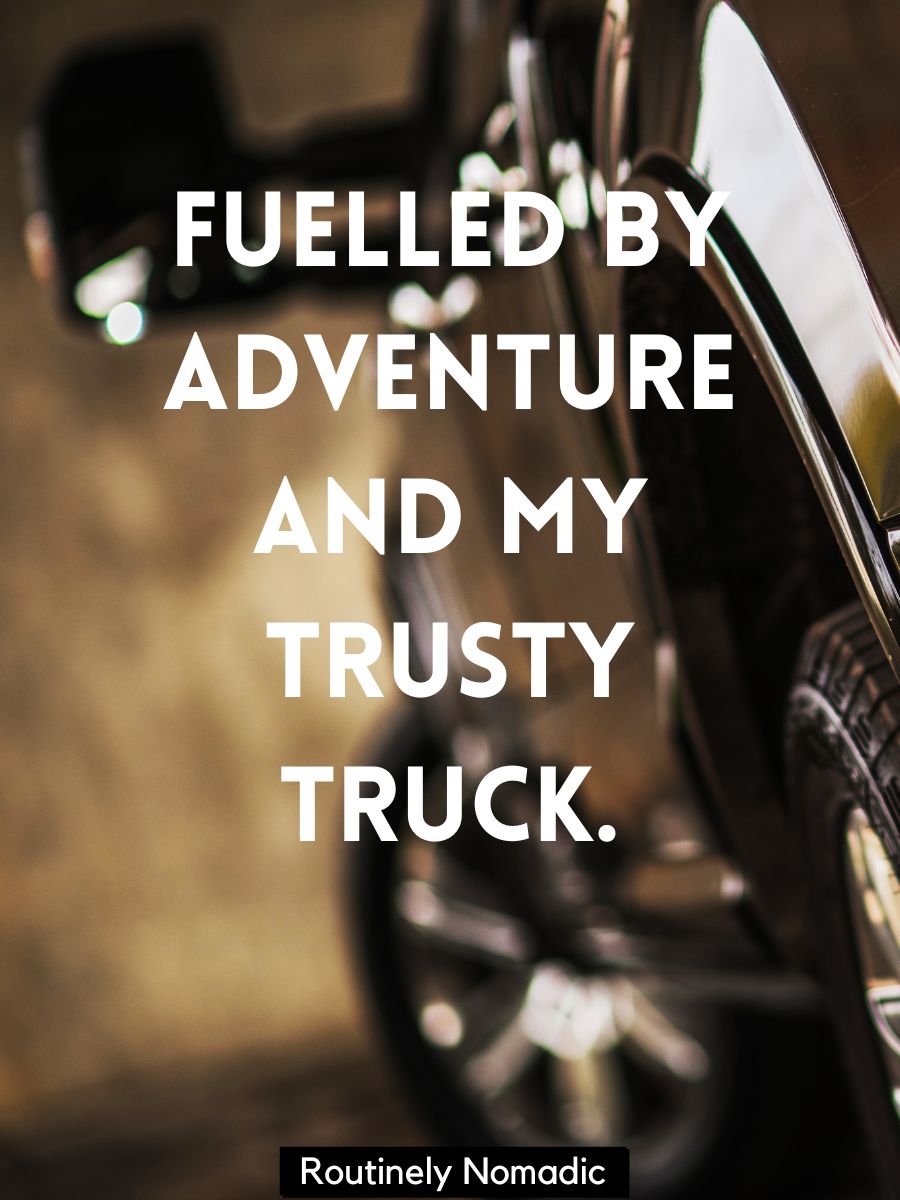 145 Awesome Truck Captions for Instagram - Routinely Shares
