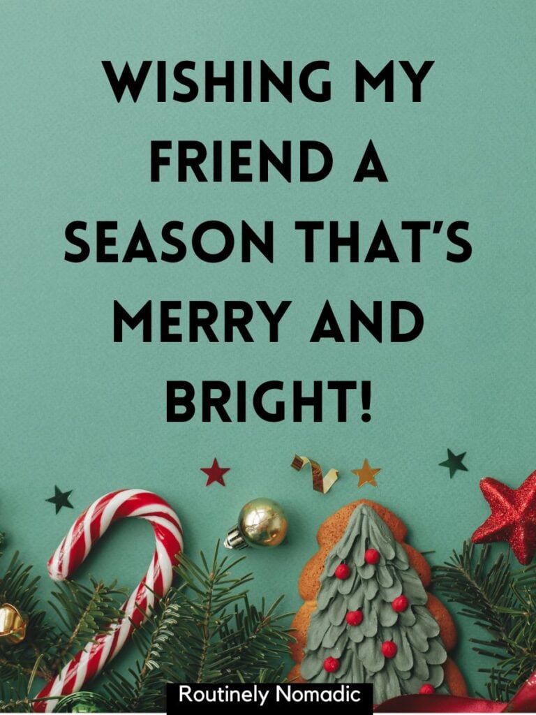 Decorations with merry Christmas my friend messages