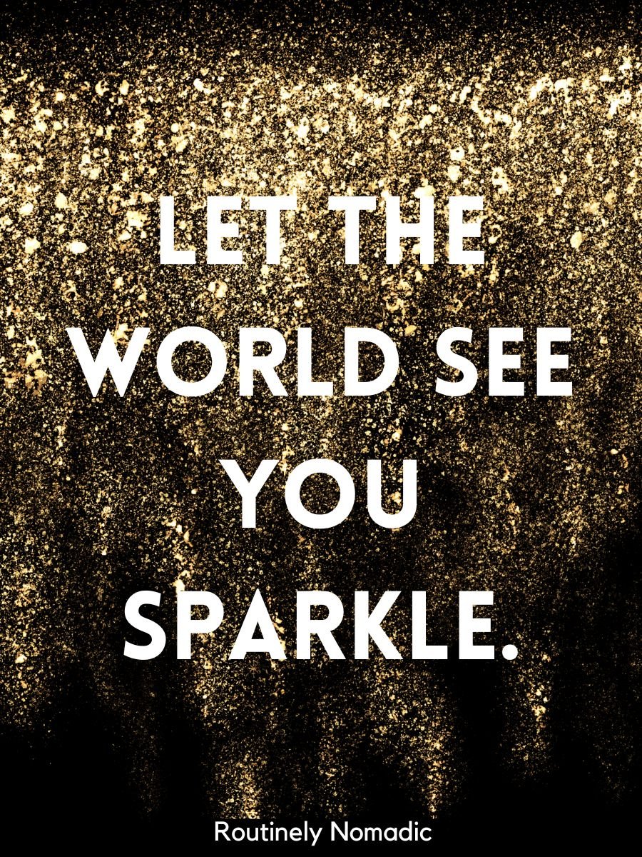 100 Short Glitter And Sparkle Quotes For That Positive Aesthetic 