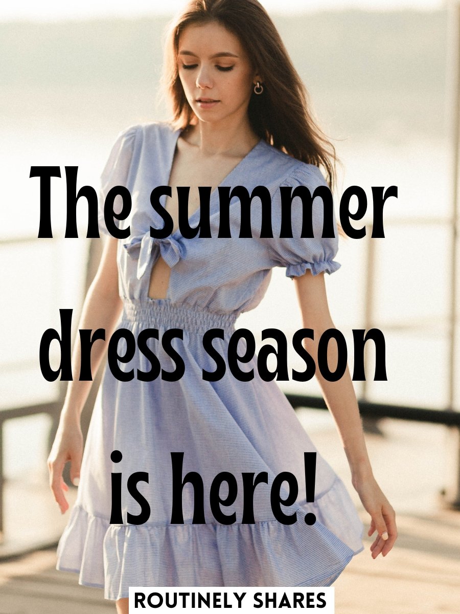 125 Best Dress Captions for that Stunning Outfit Choices Routinely Shares