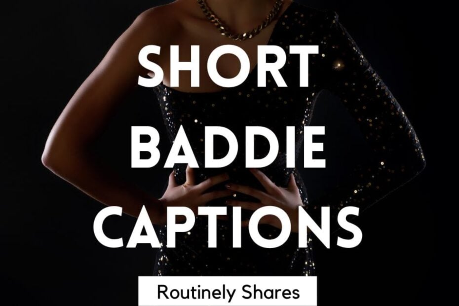 Person with Instagram baddie captions short
