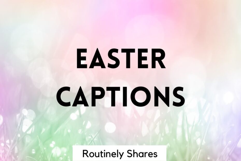 Pastels with Instagram captions Easter