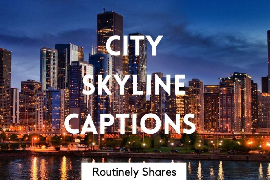 City with Instagram captions for city skylines