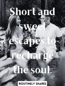 The 165 Best Weekend Getaway Captions for Instagram - Routinely Shares