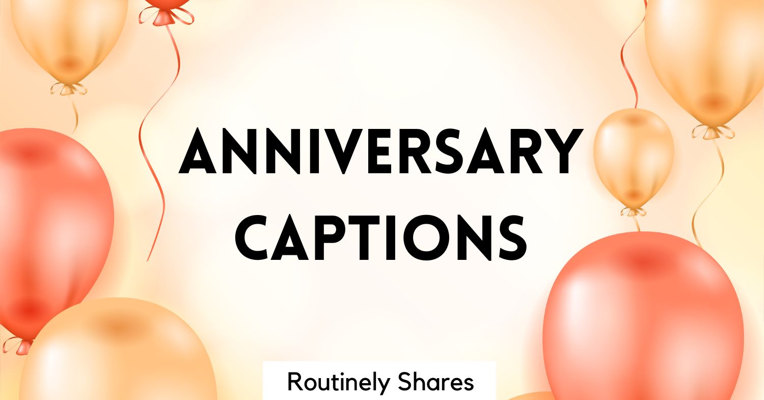 The 235 Best Anniversary Captions for Instagram to Celebrate that ...