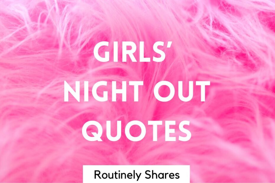 Pink feathers with girls' night out quotes