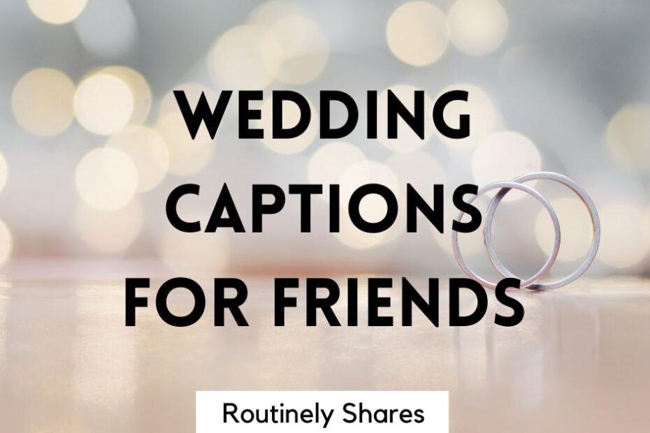 Rings with wedding captions for friends