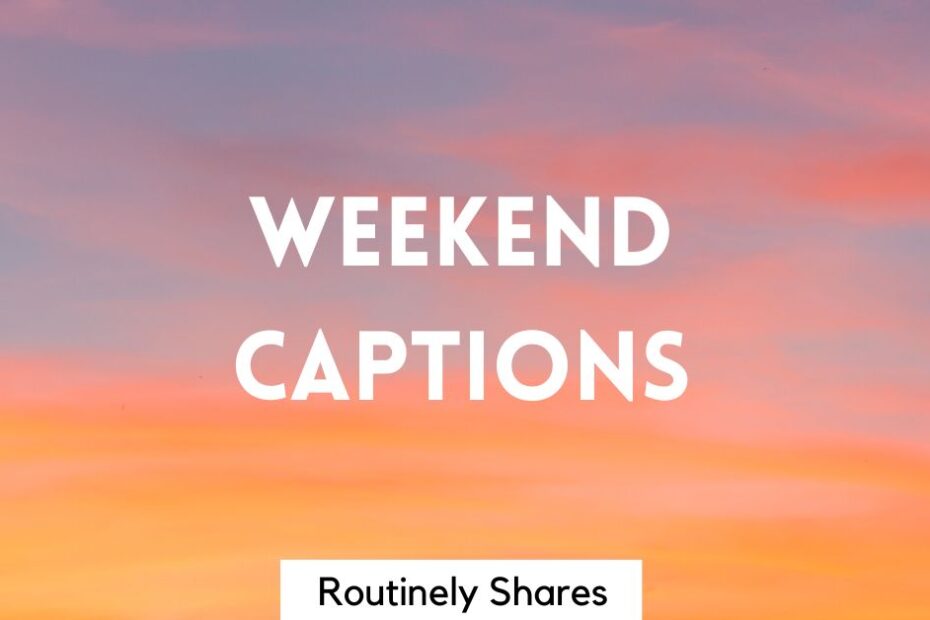 Sunset with weekend captions