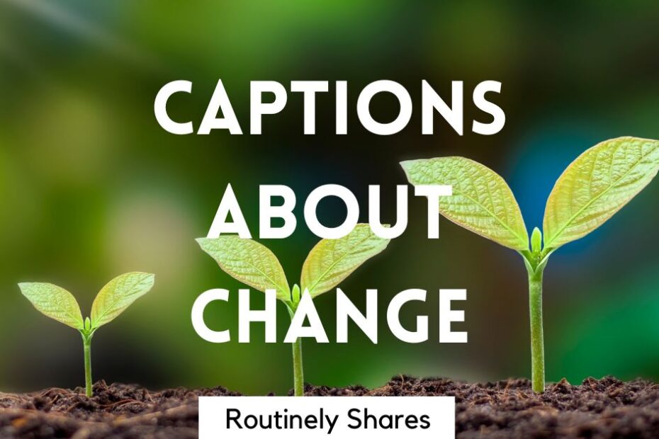 Plants with change captions