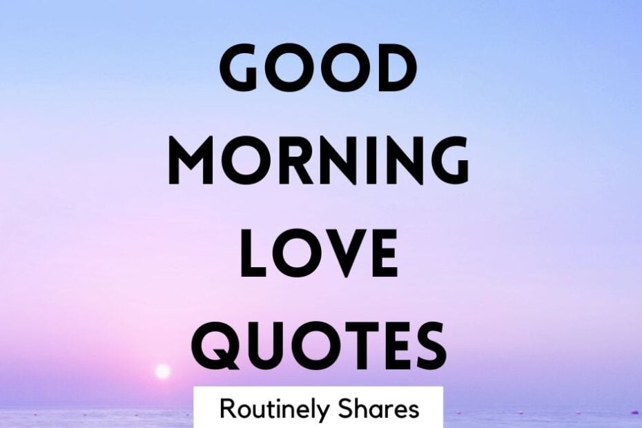 Sunrise with good morning love quotes