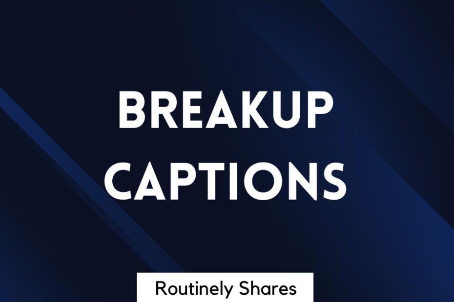 The words breakup captions