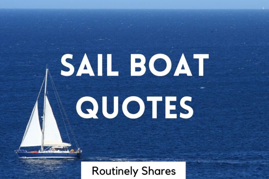 The words sail boat quotes