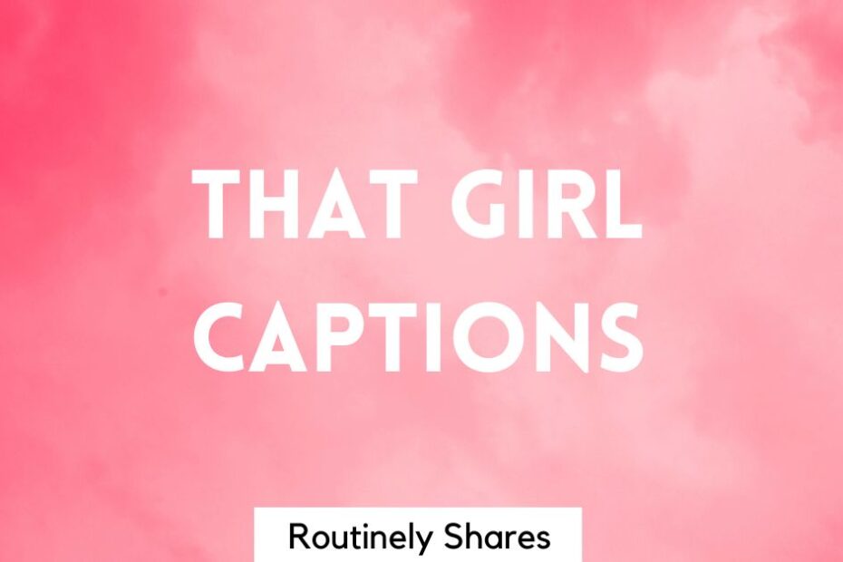 The words that girl captions