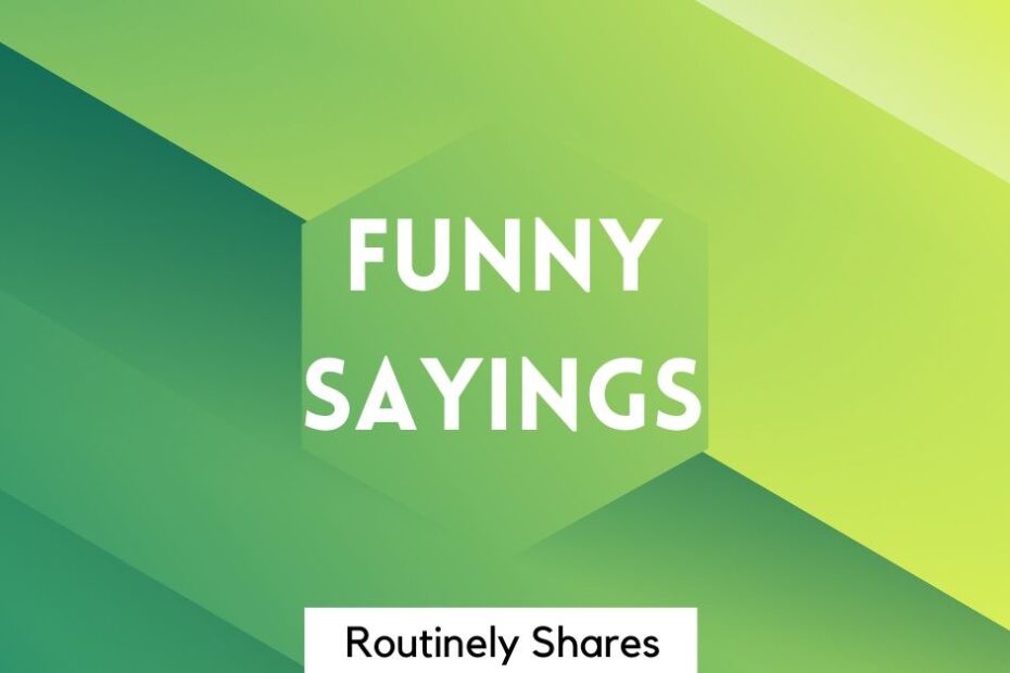 The words funny sayings