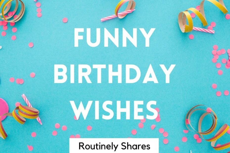 The words funny birthday wishes