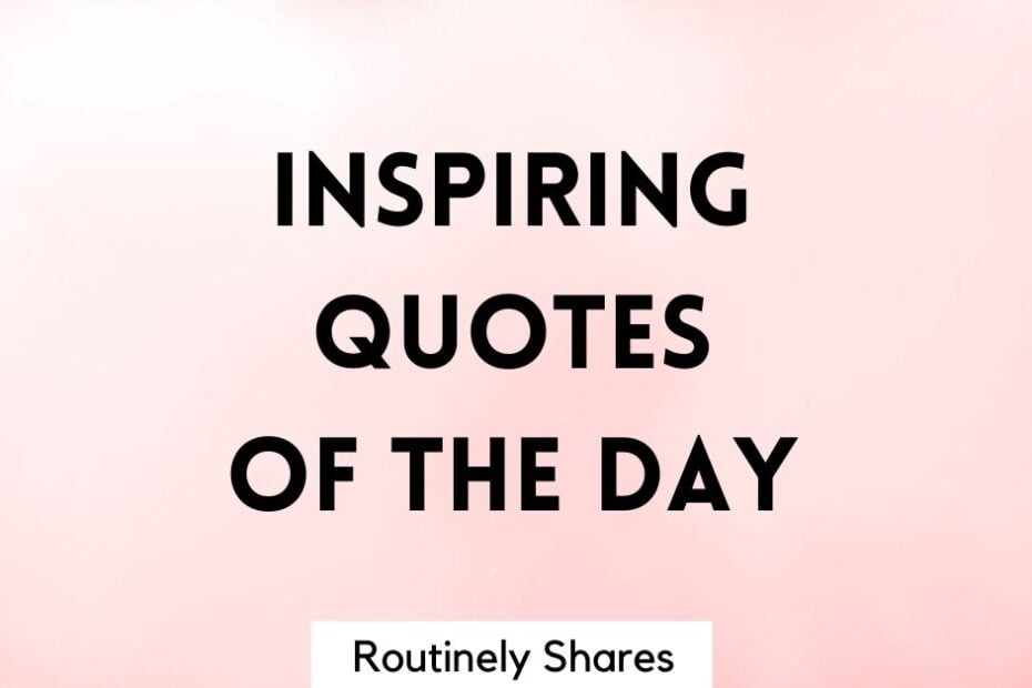 the words Inspirational quotes of the day