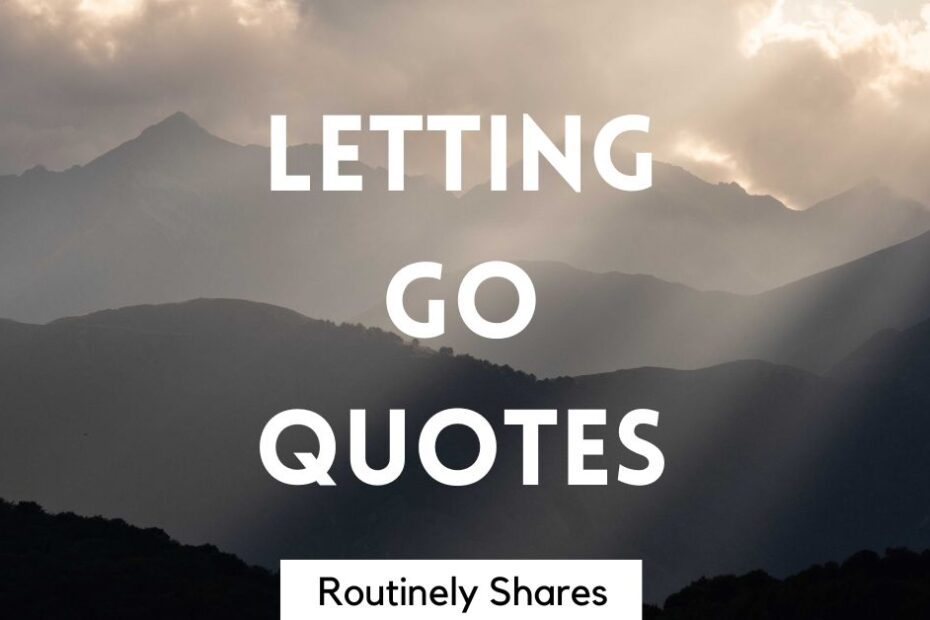 The words letting go quotes