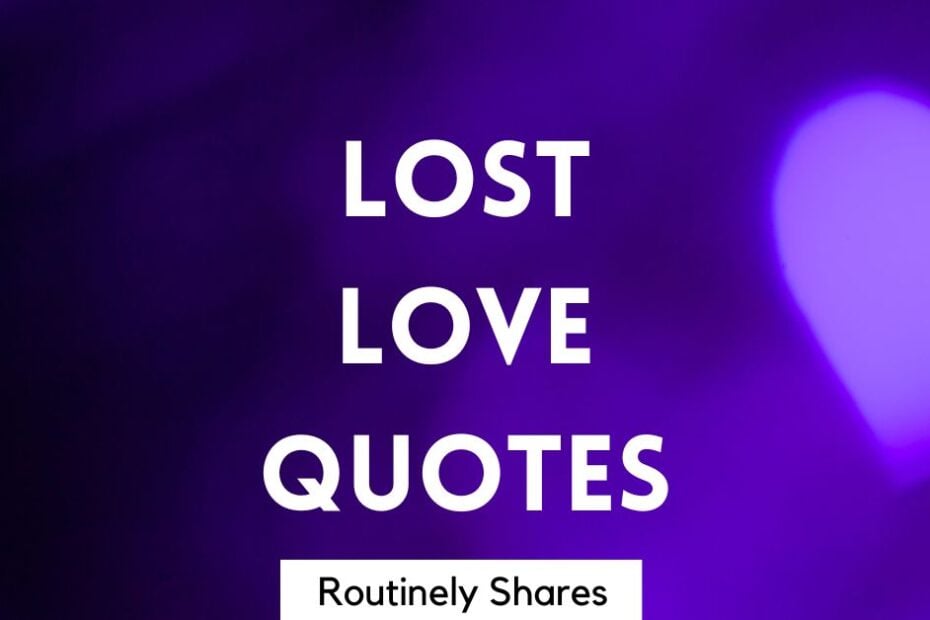 The words lost love quotes