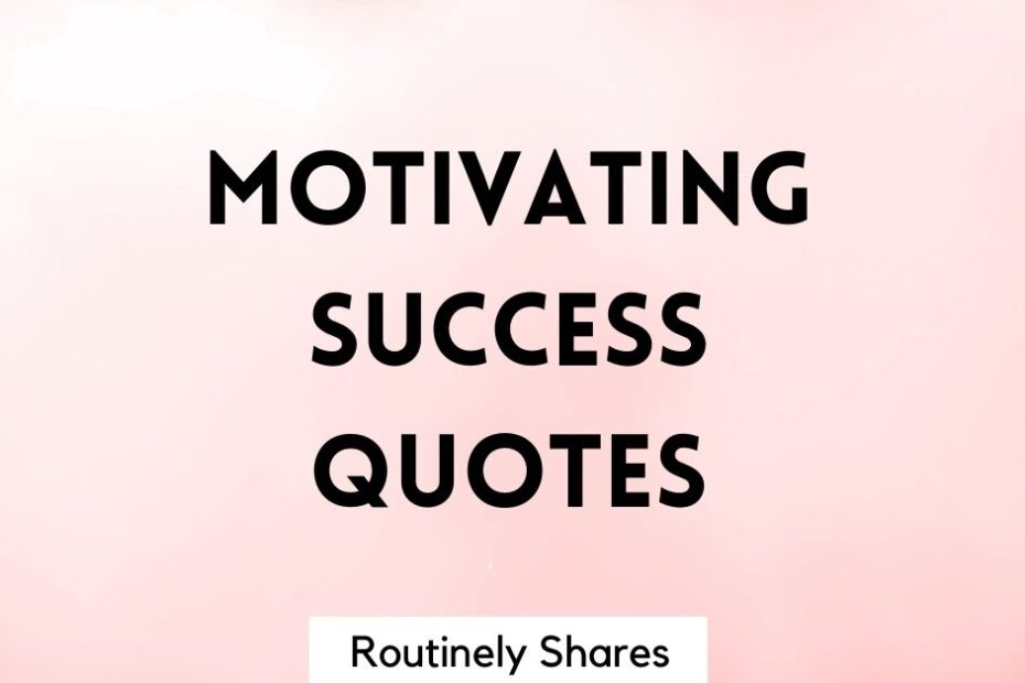 the words motivational success quotes