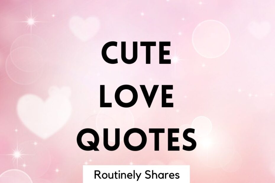 The words cute love quotes
