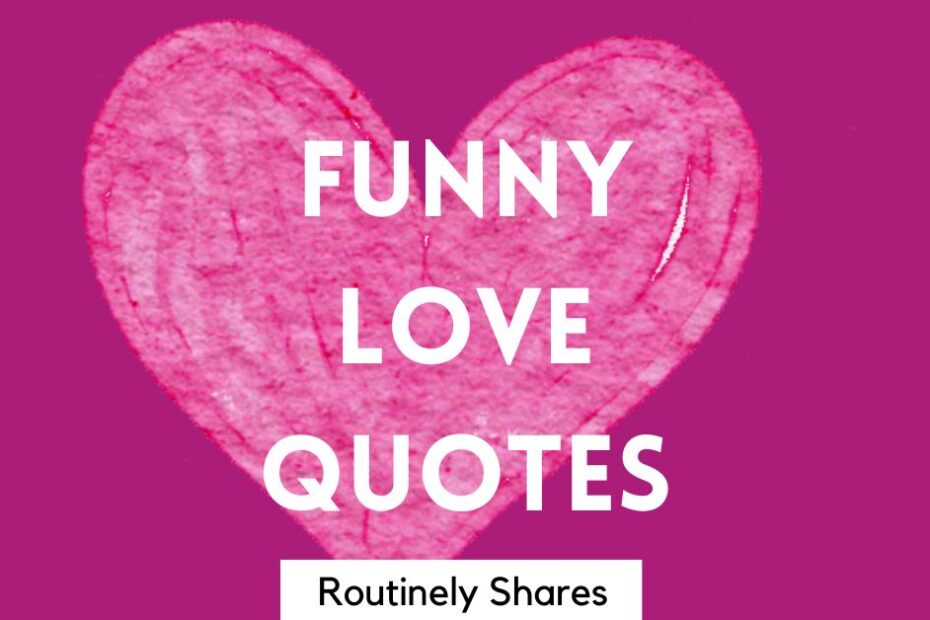 The words funny love quotes