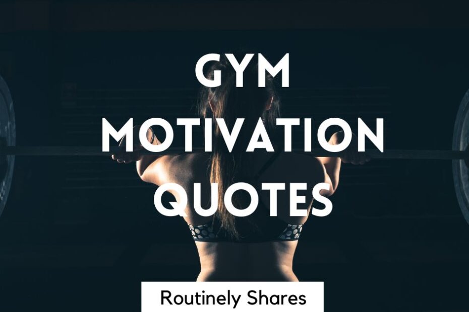 The words gym motivation quotes
