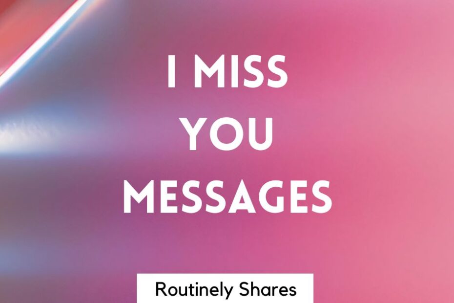 The words I miss you messages