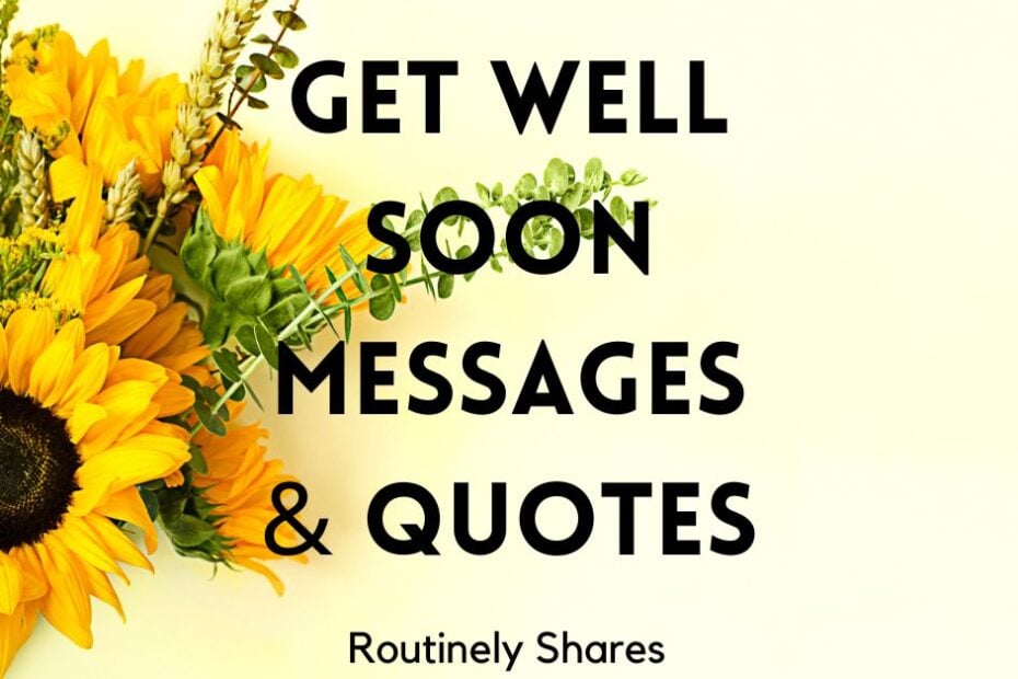 Get well soon messages and quotes