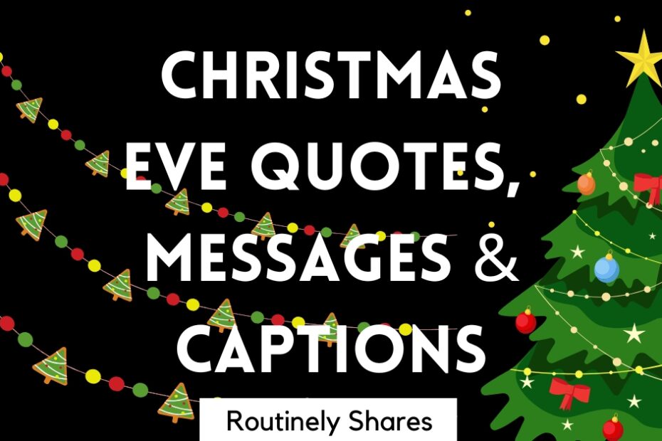 Christmas Eve quotes, messages and captions