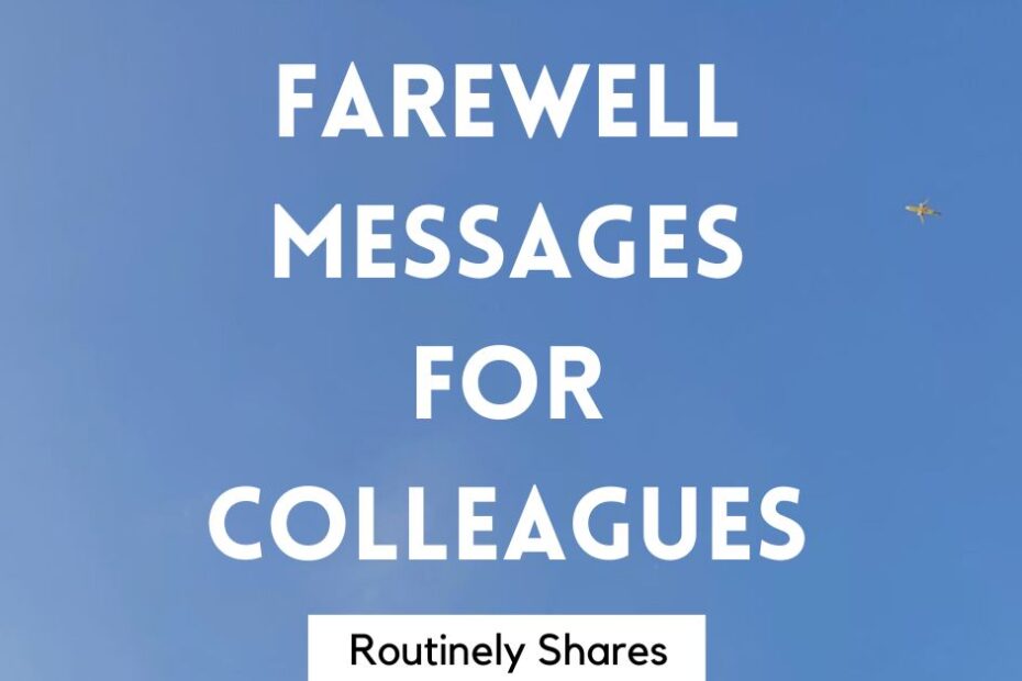 The words farewell messages for colleagues