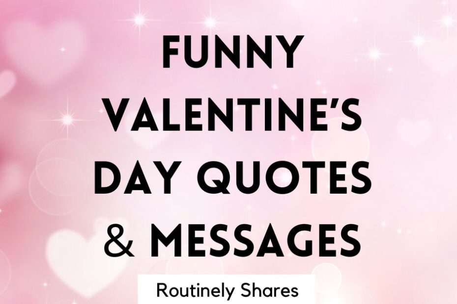 Funny Valentine's Day Quotes and Messages