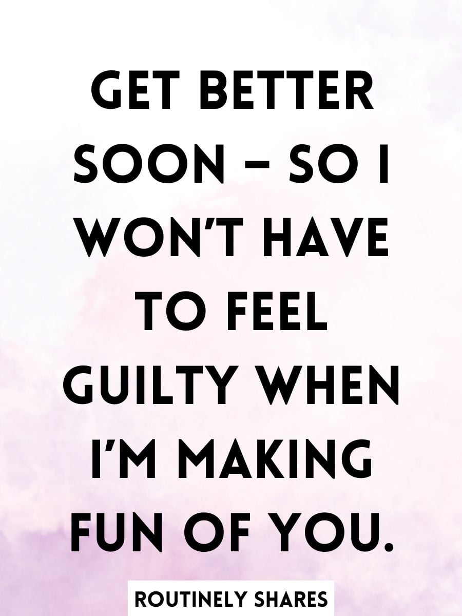 Funny Get Well Soon Messages to Add Humor to Your Feel Better Soon ...