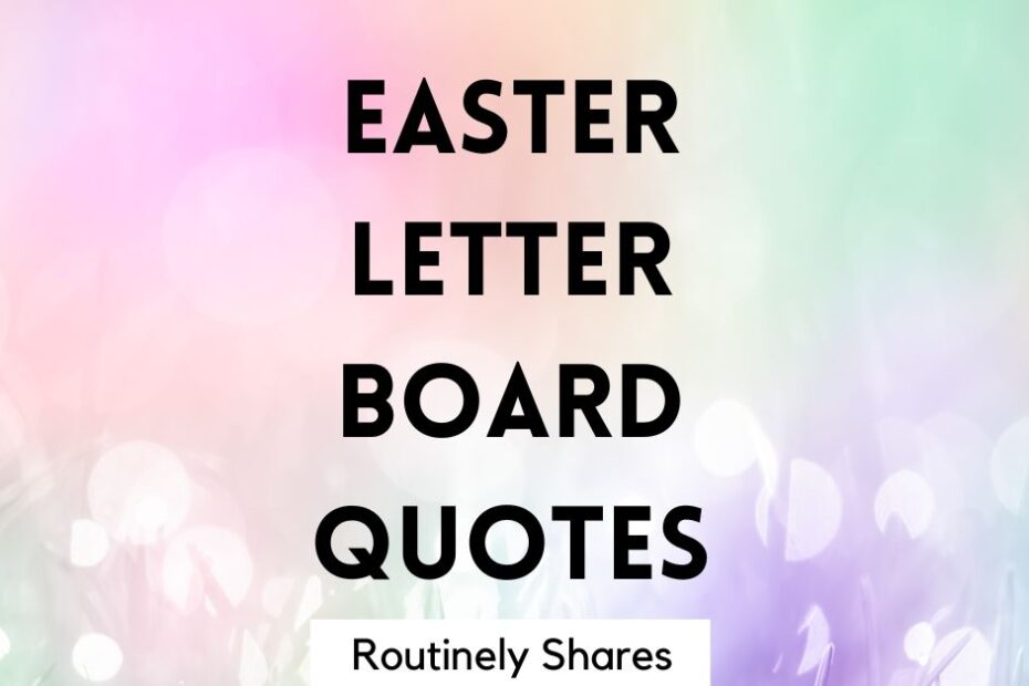 Easter letter board quotes