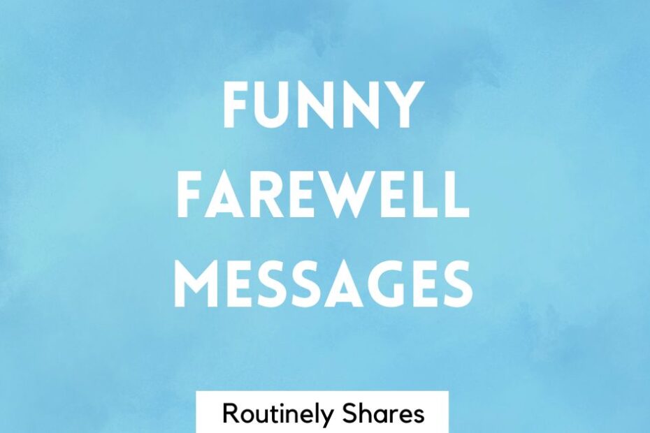 funny farewell messages