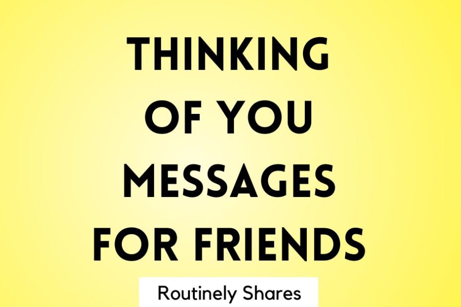 Thanking of you messages and quotes for friends