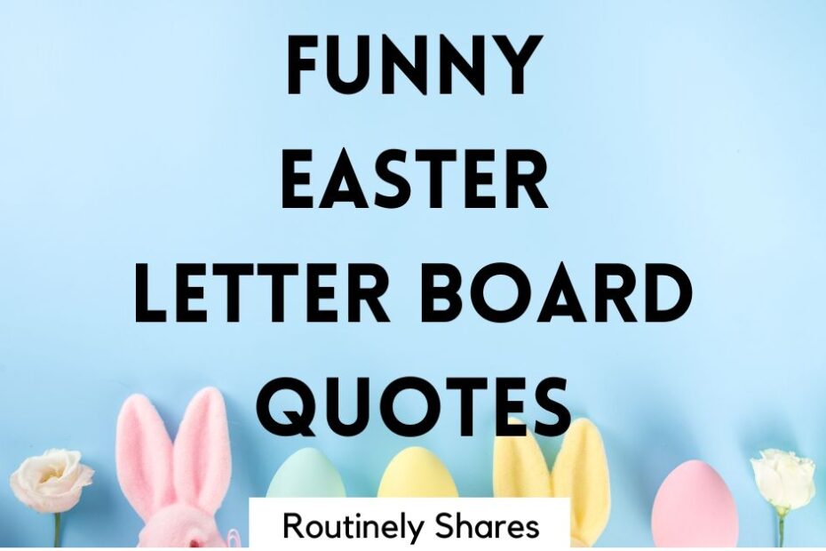 Funny Easter letter board quotes and sayings
