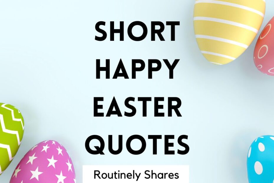Short happy Easter quotes