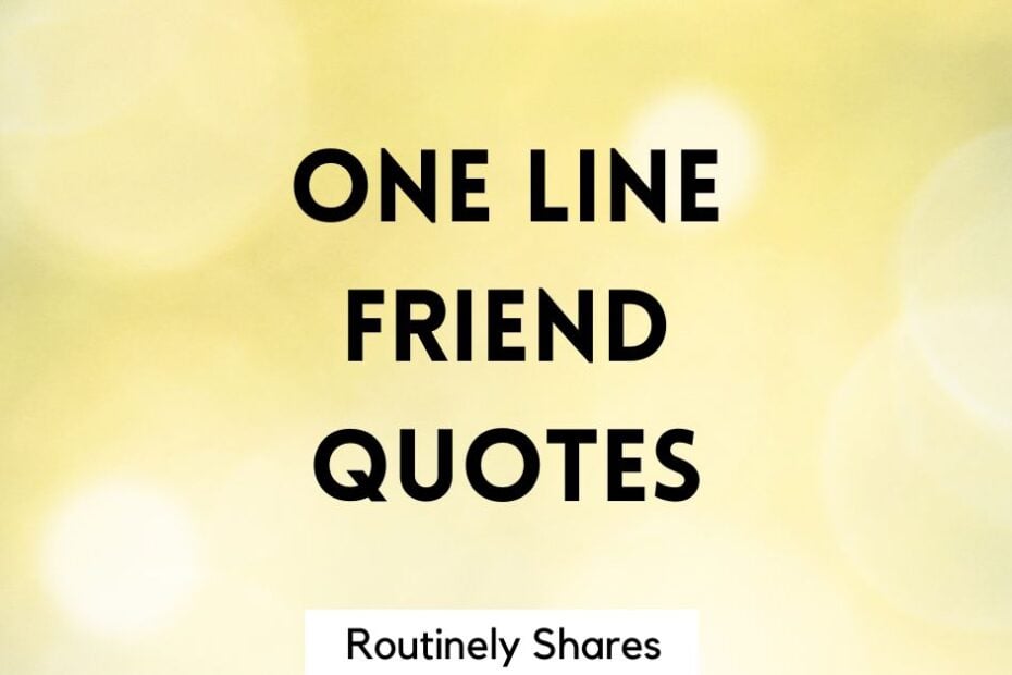 one line friend quotes