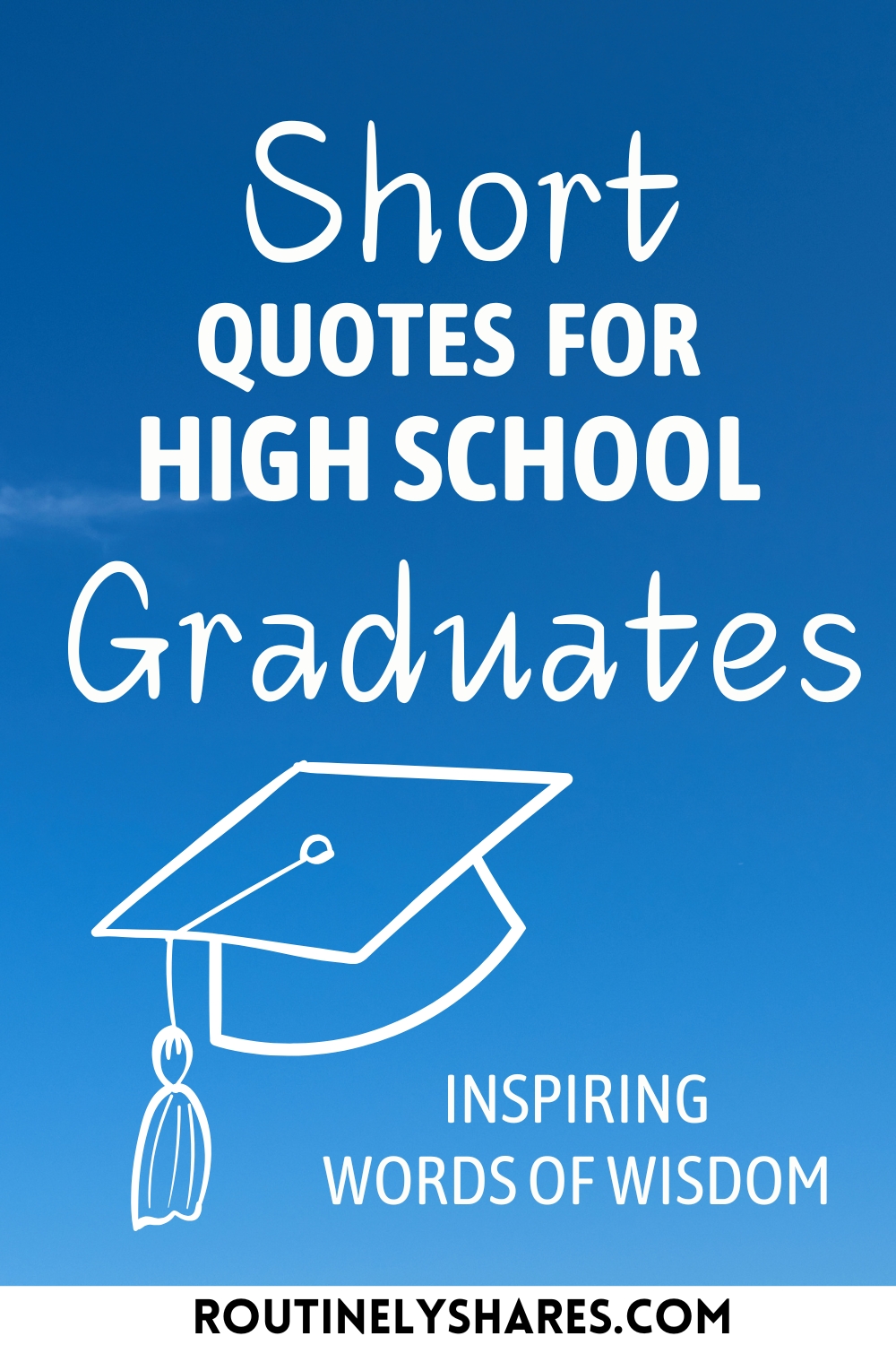 150 Short Funny and Inspiring High School Graduation Quotes and ...