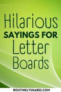 The words hilarious sayings for letter boards
