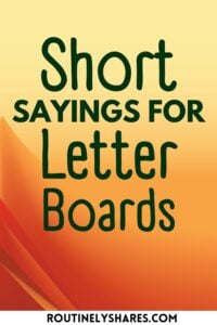 The words short sayings for letter boards