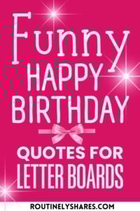 The words funny happy birthday quotes for letter boards