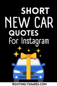 The words short new car quotes for Instagram