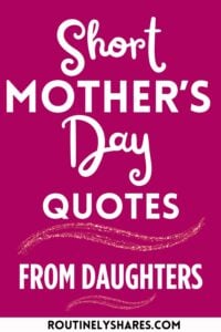 The words short Mother's day quotes from daughters