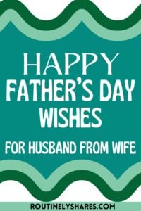 The words happy Father's Day wishes for husband from wife